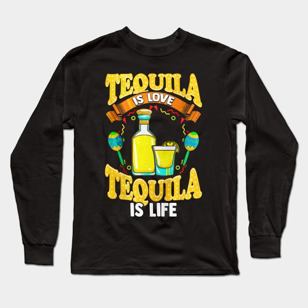 Tequila Is Love Cinco De Mayo Long Sleeve T-Shirt by toiletpaper_shortage